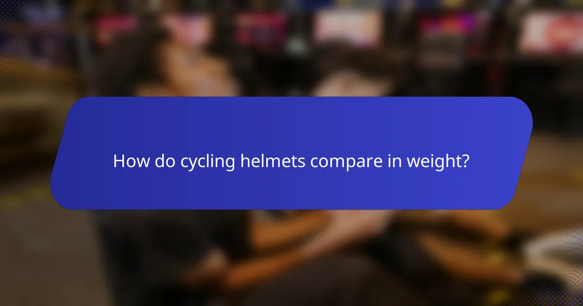 How do cycling helmets compare in weight?